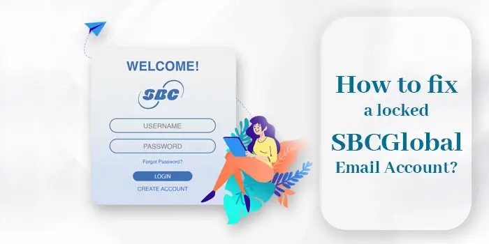 How to Fix a Locked SBCGlobal Email Account?