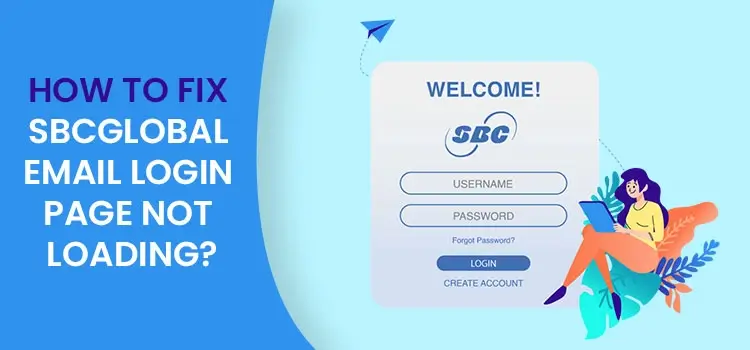 How to Fix SBCGlobal Email Login Page Not Loading